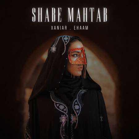 Xaniar & Ehaam – Shabe Mahtab